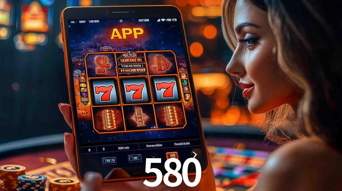 580: A Experiência de Casino com Jogos de Mesa ao Vivo