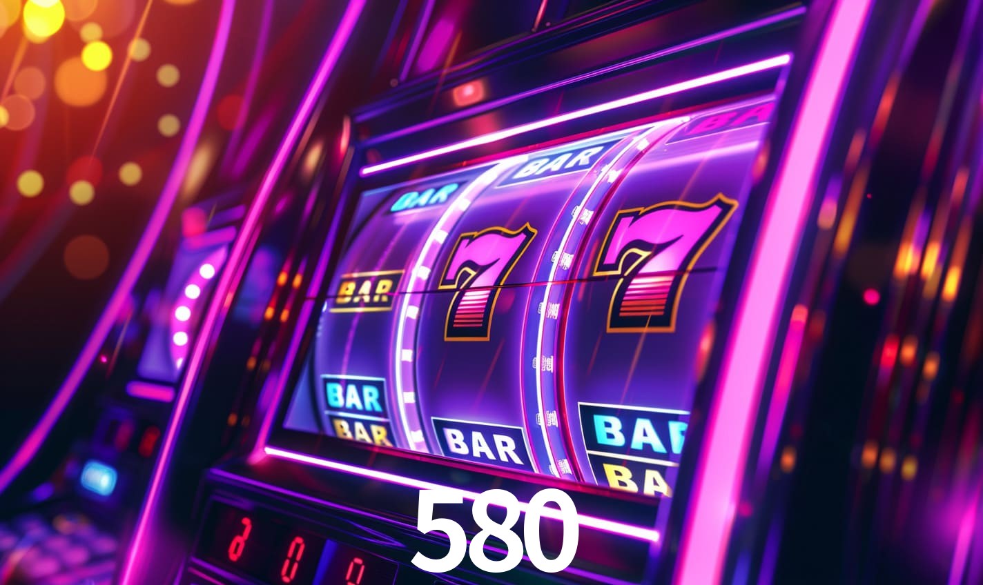 580